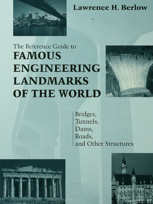cover image of Reference Guide to Famous Engineering Landmarks of the World